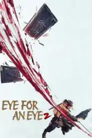 Eye for an Eye 2 | 2024 | Subtitle English